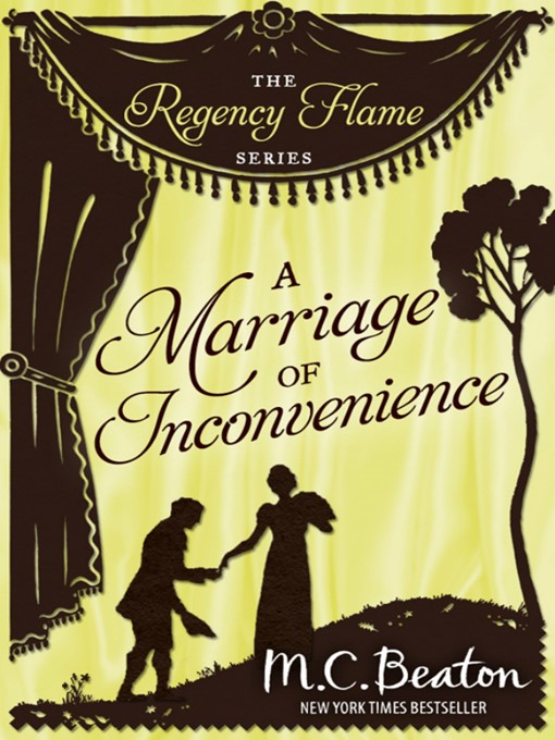 Title details for A Marriage of Inconvenience by M.C. Beaton - Available